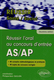 Réussir l'oral au concours d'entrée AS/AP
2e édition