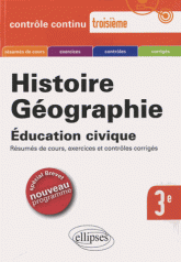 Histoire géographie éducation civique. 3ème spécial brevet