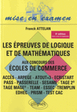 Les épreuves de logique et de mathématiques aux concours des écoles de commerce
6e édition revue et augmentée
