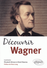Découvrir Wagner