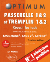 Passerelle 1&2 et Tremplin 1&2 Réussir les tests. Savoir-faire, techniques et astuces
3e édition