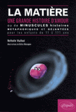 La matière. Une grande histoire d'amour ou de minuscules histoires métaphoriques et déjantées pour les enfants de 11 à 111 ans