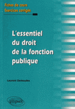L'essentiel du droit de la fonction publique. Fiches de cours et exercices corrigés