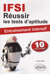 IFSI Réussir les tests d'aptitude. Entrainement intensif