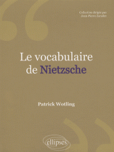 Le vocabulaire de Nietzsche
édition revue et corrigée