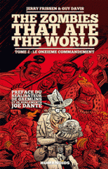 The zombies that ate the world Tome 2
Le onzième commandement