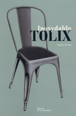 Inoxydable Tolix. Edition bilingue français-anglais