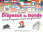 Les Drapeaux du monde expliqués aux enfants