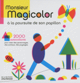 Monsieur Magicolor à la poursuite de son papillon