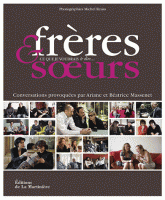 Frères et soeurs. Ce que je voudrais te dire...