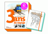 Coffret 3 ans de voyage. 25 pays par voie terrestre en histoires et en images