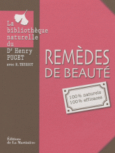 Remèdes de beauté. 100% naturels 100% efficaces