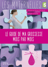 Le guide de ma grossesse mois par mois