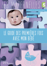 Le guide des premières fois avec mon bébé