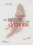 A la table des anges et des démons