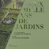 Deux mille ans de jardins