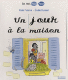 Un jour à la maison