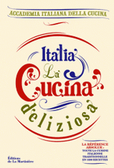 Italia, la cucina deliziosa. 1890 recettes