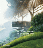 Arts paysagers de Méditerranée. Du traditionnel au contemporain