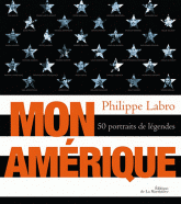 Mon Amérique. 50 portraits de légendes