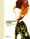 Illustrateurs de mode. Les nouvelles icônes