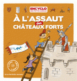 A l'assaut des châteaux forts !