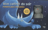 Mon coffret du soir. Premières peurs vite oubliées