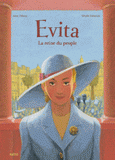 Evita. La reine du peuple