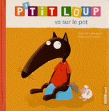 P'tit loup va sur le pot