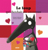 Le loup qui cherchait une amoureuse