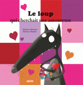 Le loup qui cherchait une amoureuse