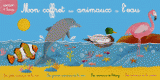 Mon coffret des animaux de l'eau. 4 volumes