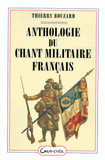 Anthologie du chant militaire français