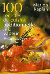 100 recettes de cuisine traditionnelle à la vapeur