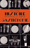 Histoire divertissante et curieuse de la gastronomie
