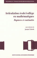 Articulation école/collège en mathématiques. Ruptures et continuités