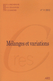 Cahiers de la recherche sur l'éducation et les savoirs N° 11/2012
Mélanges et variations