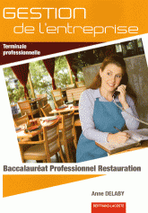 Gestion de l'entreprise Tle professionnelle. Baccalauréat Professionnel Restauration