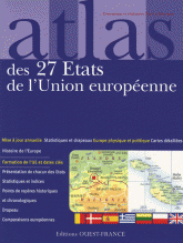 Atlas des 27 Etats de l'Union européenne. Cartes, statistiques et drapeaux