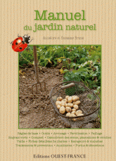 Manuel du jardin naturel. Introduction illustrée au jardinage naturel