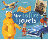 Mon coffre à jouets. 75 célébrités se souviennent