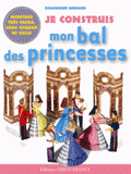 Je construis mon bal de princesses