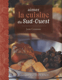 Aimer la cuisine du Sud-Ouest