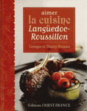 Aimer la cuisine du Languedoc-Roussillon