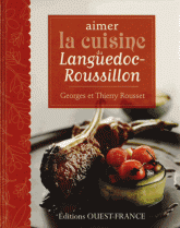 Aimer la cuisine du Languedoc-Roussillon