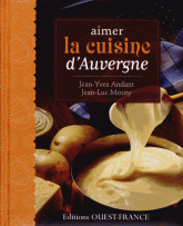 Aimer la cuisine d'Auvergne