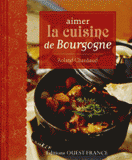 Aimer la cuisine de Bourgogne
