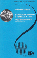 L'évaluation du travail à l'épreuve du réél. Critique des fondements de l'évaluation