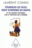 Pourquoi les filles sont si bonnes en maths. Et 40 autres histoires sur le cerveau de l'homme