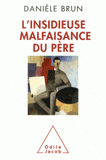 L'insidieuse malfaisance du père